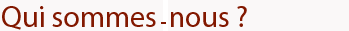 Qui sommes nous ?